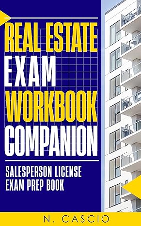 Real Estate Exam Workbook Companion: Salesperson License Exam Prep Book